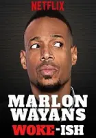 Marlon Wayans: Woke-ish 2018 Poster