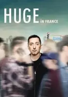 Huge in France 2019 Poster