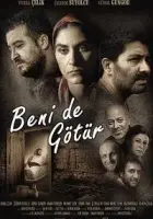 Beni de Götür 2015 Poster