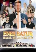 Enes Batur: Hayal mi Gerçek mi? 2018 Poster