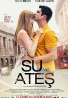 Su ve Ateş 2013 Poster