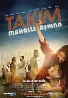 Takım: Mahalle Aşkına! 2015 Poster