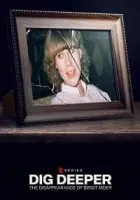 Dig Deeper: Das Verschwinden von Birgit Meier 2021 Poster