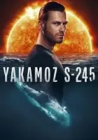 Yakamoz S-245 2022 Poster