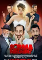 Sorma Neden? 2018 Poster