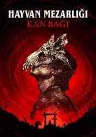 Hayvan Mezarlığı: Kan Bağı 2023 Poster