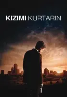 Kızımı Kurtarın 2007 Poster