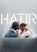Hatır Poster