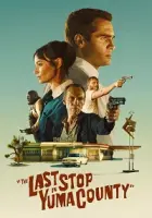 The Last Stop in Yuma County 2023 Poster