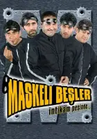 Maskeli Beşler: İntikam Peşinde 2005 Poster