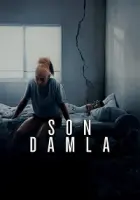 Son Damla 2025 Poster