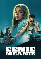 Eenie Meanie 2025 Poster