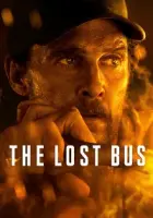 The Lost Bus 2025 Poster