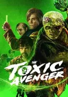 The Toxic Avenger 2025 Poster