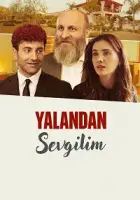 Yalandan Sevgilim 2025 Poster