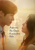 Aşkımız Bu Gece Kaybolsa Bile 2026 Poster