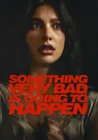 Something Very Bad Is Going to Happen 2026 Poster