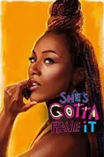 She’s Gotta Have It (2017)