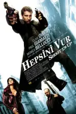 Hepsini Vur (2007)