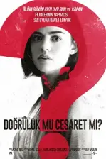 Doğruluk mu Cesaret mi? (2018)