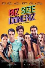 Biz Size Döneriz (2017)