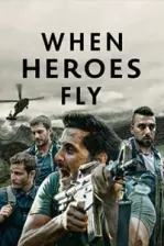 When Heroes Fly (2018)