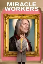 Miracle Workers (2019)