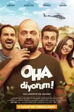 Oha Diyorum (2017)
