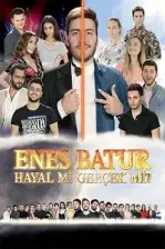 Enes Batur: Hayal mi Gerçek mi? (2018)