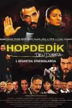 Hop Dedik: Deli Dumrul (2011)