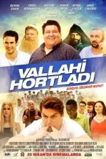Vallahi Hortladı (2018)