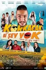 Korkacak Bi’şey Yok (2017)