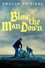 Blow the Man Down (2019)