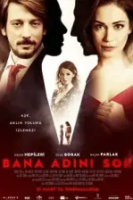Bana Adını Sor (2015)