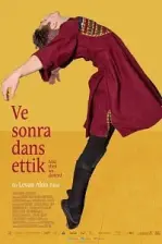 Ve Sonra Dans Ettik (2019)
