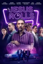 The Jesus Rolls: Quintana Dönüyor (2019)