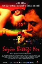 Sözün Bittiği Yer (2007)