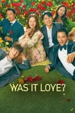 Was It Love (2020)