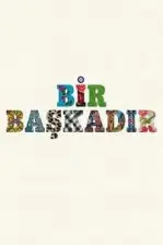 Bir Başkadır (2020)