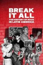 Break It All: The History of Rock in Latin America (2020)