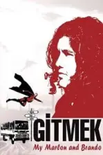Gitmek: Benim Marlon ve Brandom (2008)
