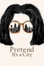 Pretend It’s a City (2021)