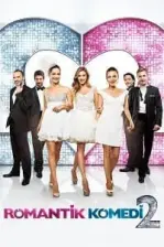 Romantik Komedi 2: Bekarlığa Veda (2013)