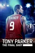 Tony Parker: Son Atış (2021)