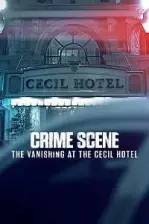 Crime Scene: The Vanishing at the Cecil Hotel (2021)