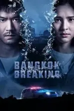 Bangkok Breaking (2021)