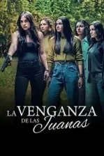 La venganza de las Juanas (2021)
