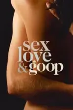Sex, Love & Goop (2021)