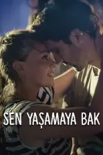 Sen Yaşamaya Bak (2022)