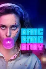 Bang Bang Baby (2022)